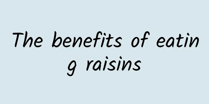 The benefits of eating raisins