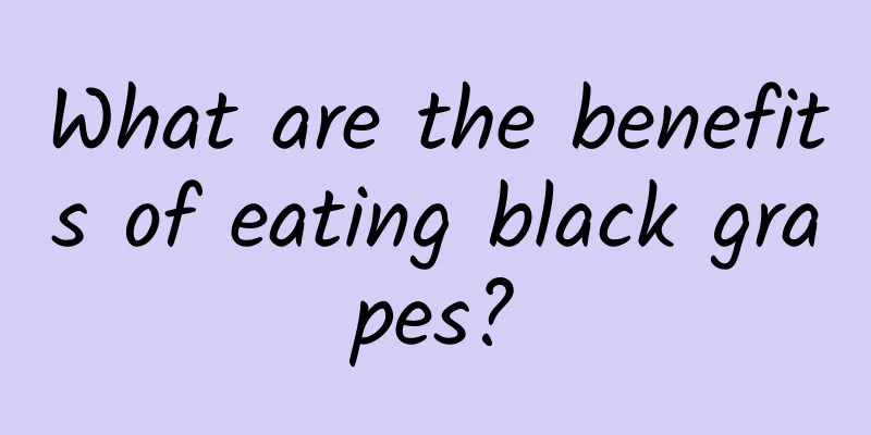 What are the benefits of eating black grapes?