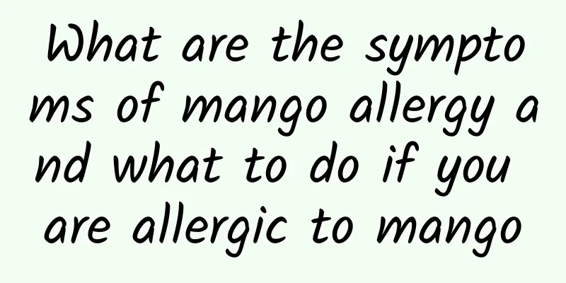 What are the symptoms of mango allergy and what to do if you are allergic to mango