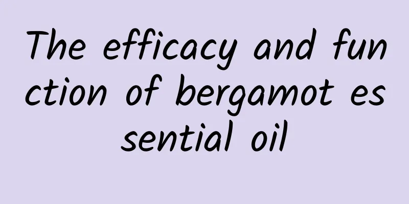 The efficacy and function of bergamot essential oil