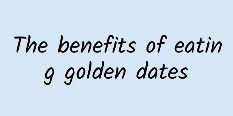 The benefits of eating golden dates