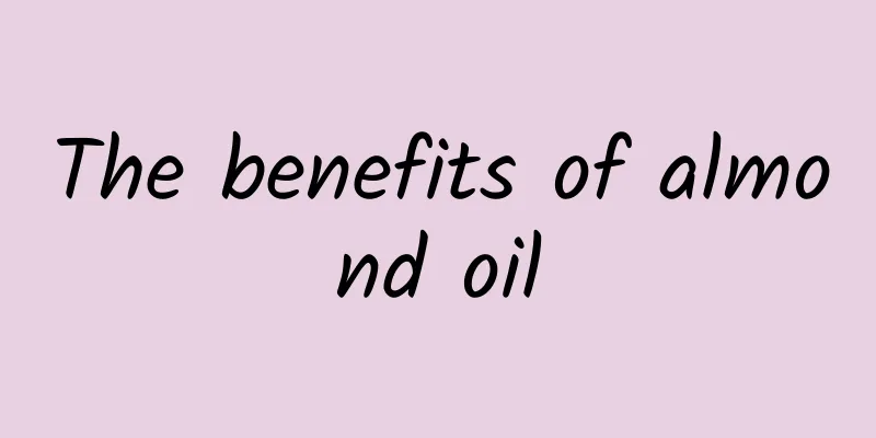 The benefits of almond oil