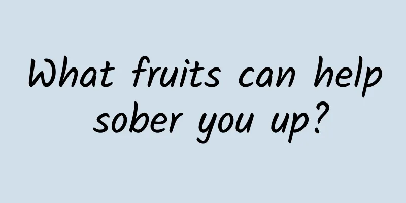 What fruits can help sober you up?