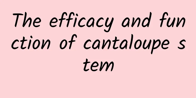 The efficacy and function of cantaloupe stem