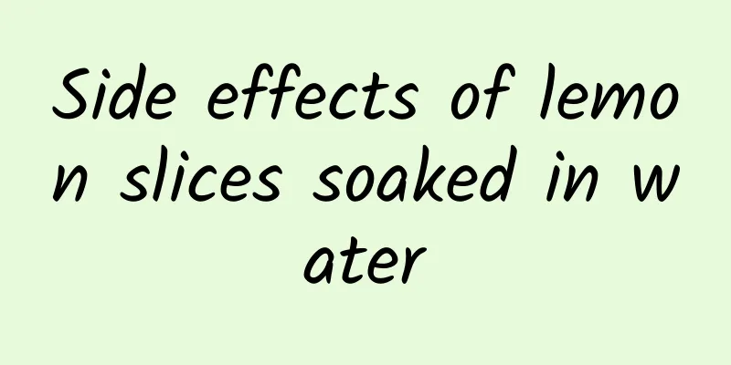 Side effects of lemon slices soaked in water