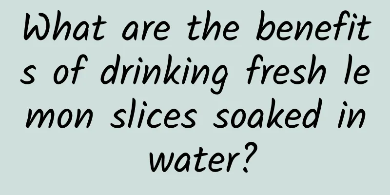 What are the benefits of drinking fresh lemon slices soaked in water?