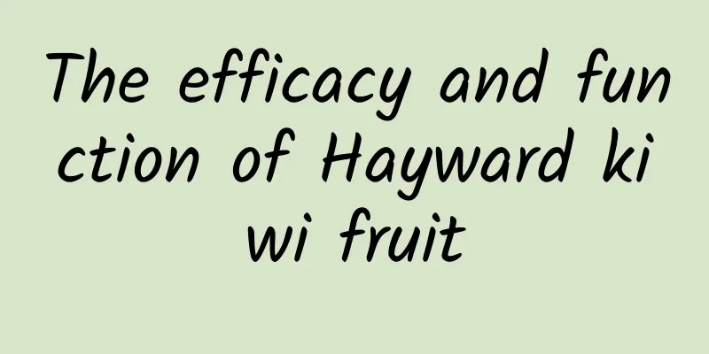 The efficacy and function of Hayward kiwi fruit