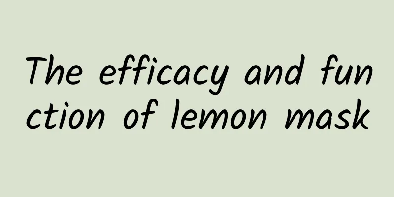 The efficacy and function of lemon mask