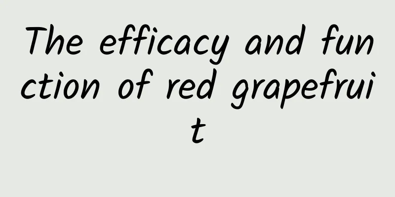 The efficacy and function of red grapefruit