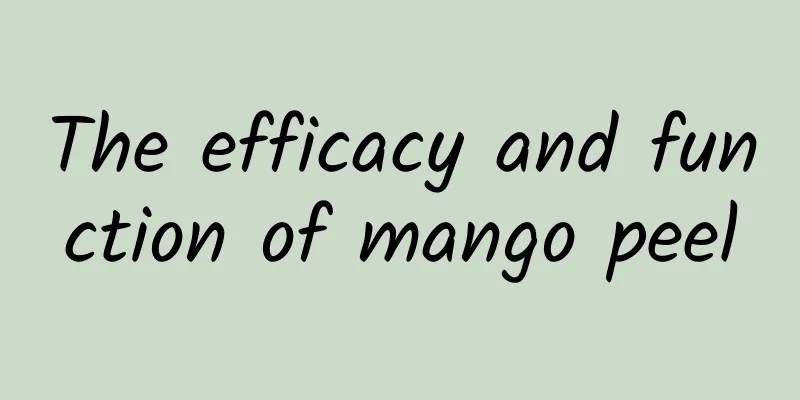 The efficacy and function of mango peel