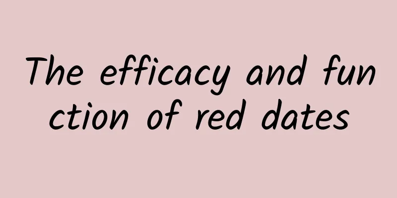 The efficacy and function of red dates