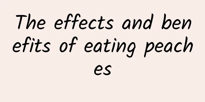 The effects and benefits of eating peaches