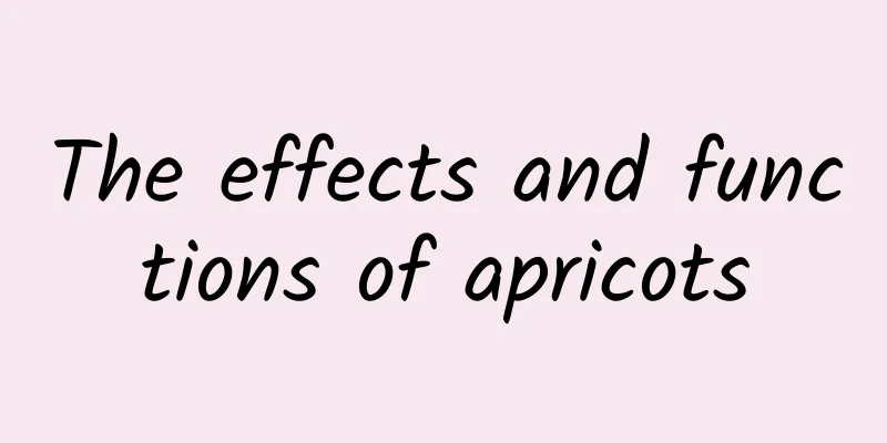 The effects and functions of apricots