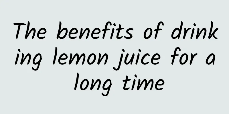 The benefits of drinking lemon juice for a long time