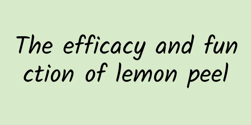 The efficacy and function of lemon peel