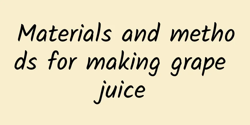 Materials and methods for making grape juice