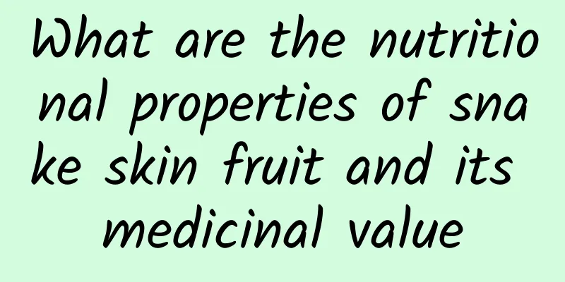 What are the nutritional properties of snake skin fruit and its medicinal value