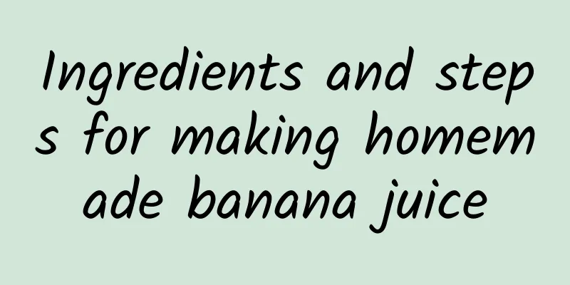 Ingredients and steps for making homemade banana juice