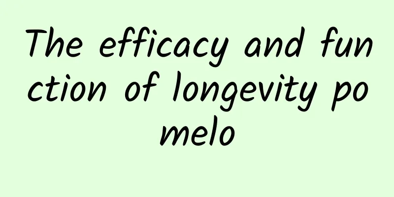 The efficacy and function of longevity pomelo