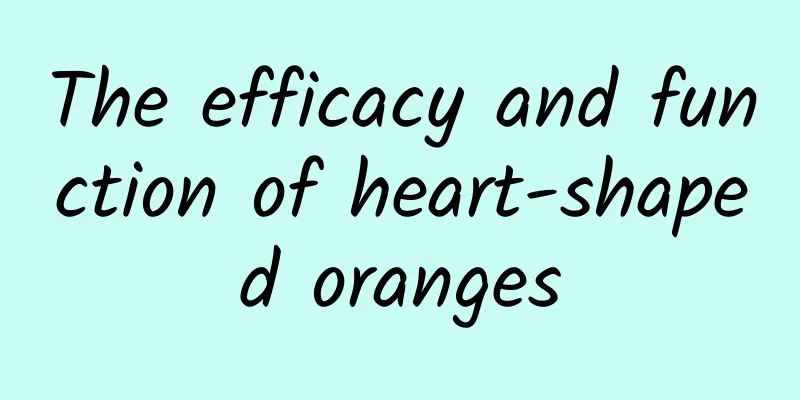 The efficacy and function of heart-shaped oranges