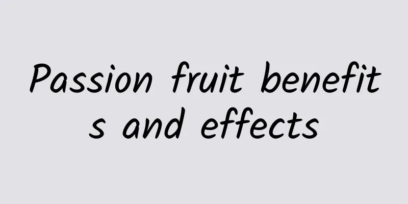 Passion fruit benefits and effects