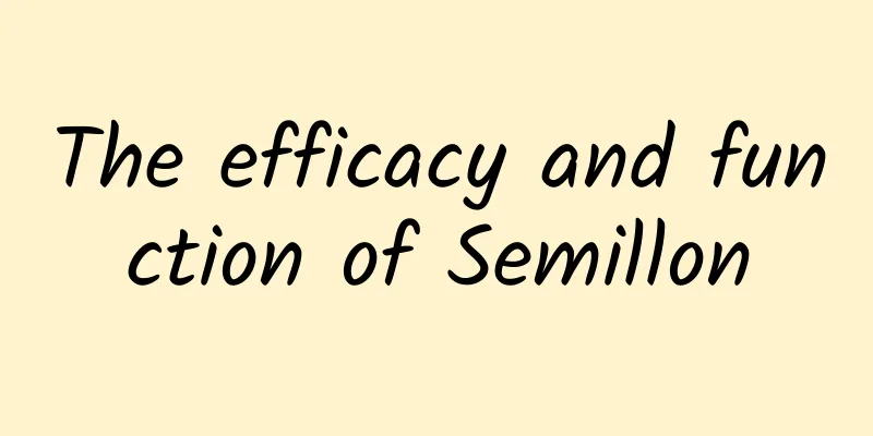 The efficacy and function of Semillon