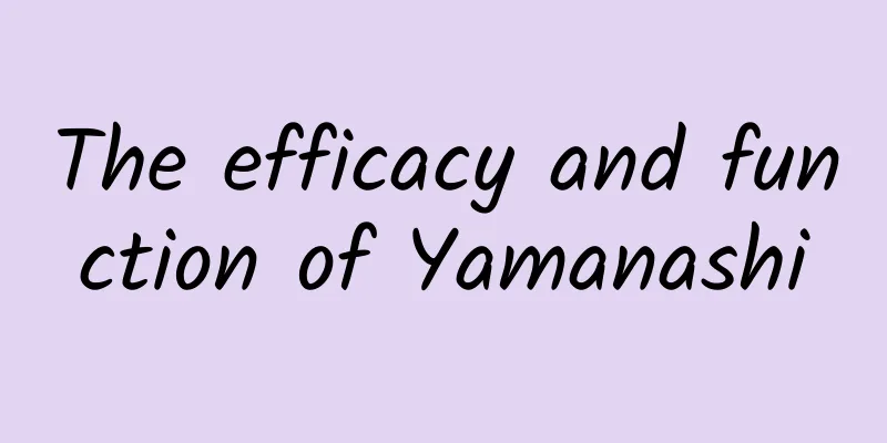 The efficacy and function of Yamanashi