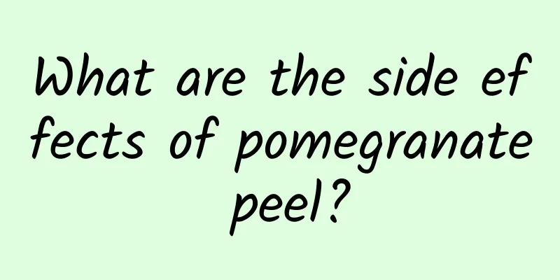 What are the side effects of pomegranate peel?