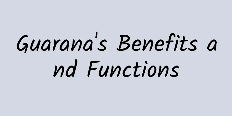 Guarana's Benefits and Functions