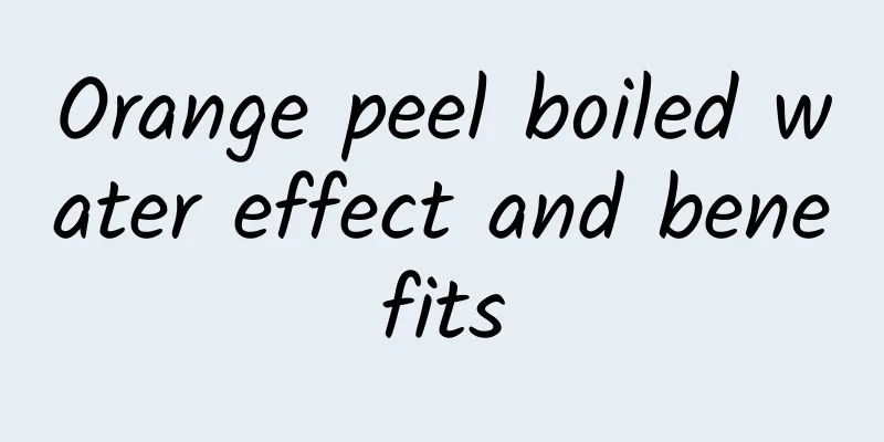 Orange peel boiled water effect and benefits