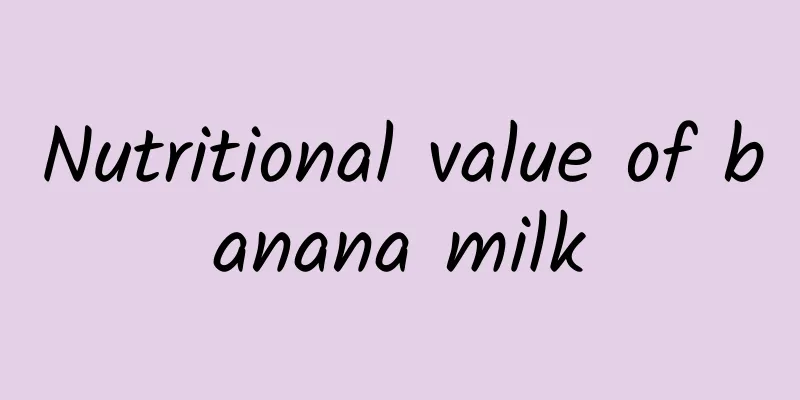 Nutritional value of banana milk