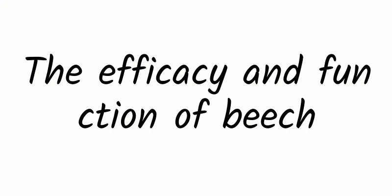 The efficacy and function of beech