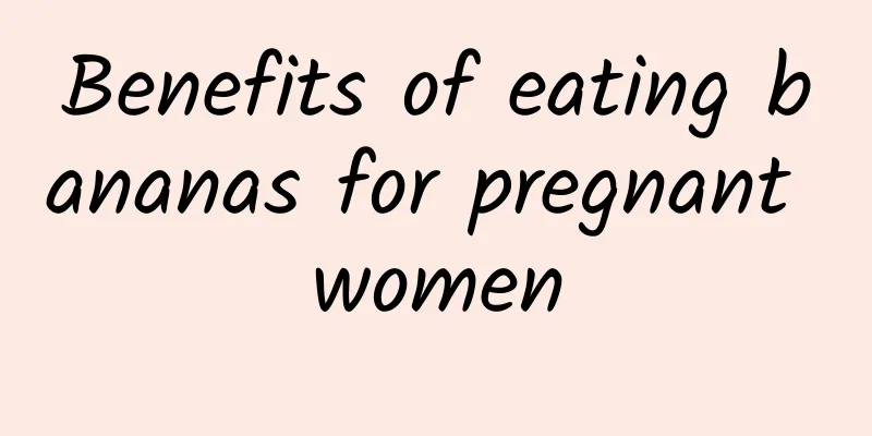 Benefits of eating bananas for pregnant women