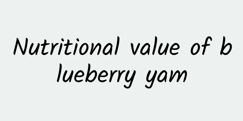 Nutritional value of blueberry yam