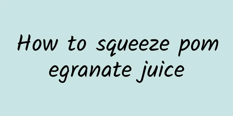 How to squeeze pomegranate juice