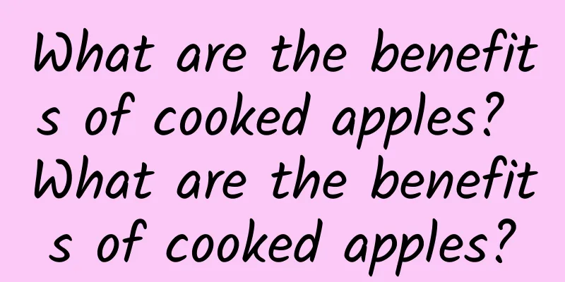 What are the benefits of cooked apples? What are the benefits of cooked apples?