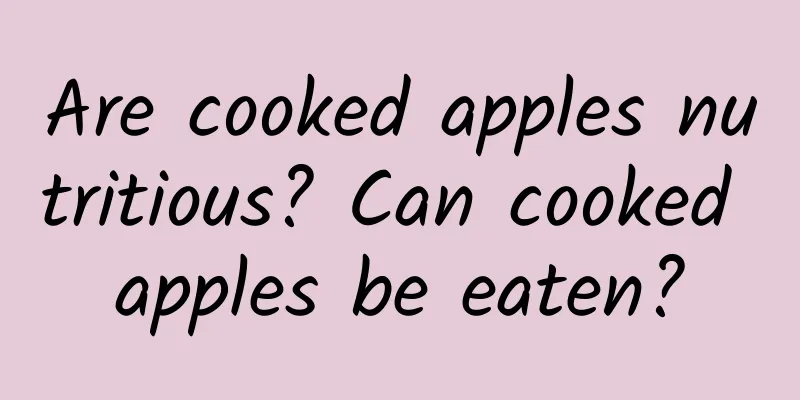 Are cooked apples nutritious? Can cooked apples be eaten?