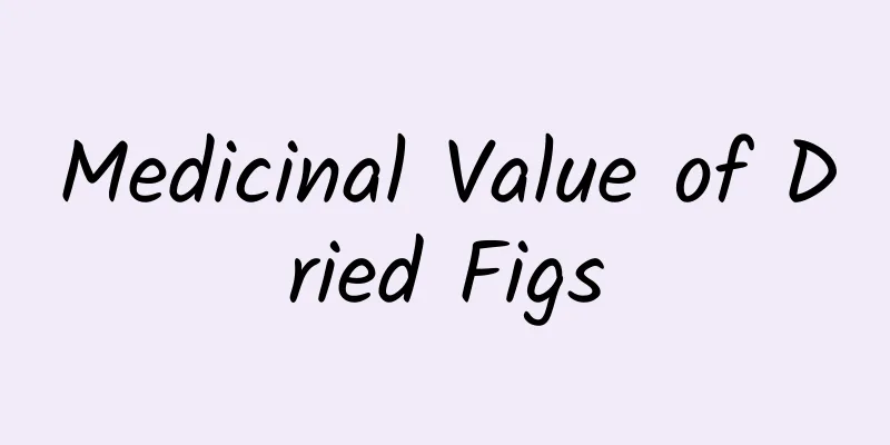 Medicinal Value of Dried Figs