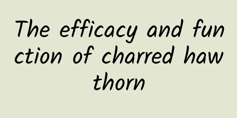 The efficacy and function of charred hawthorn