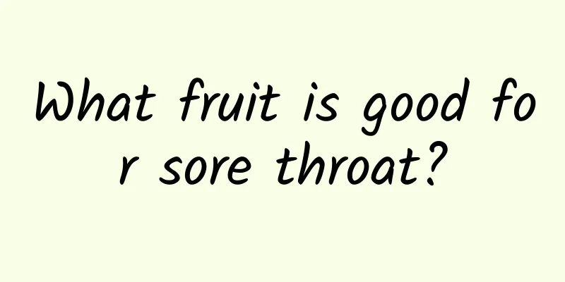 What fruit is good for sore throat?