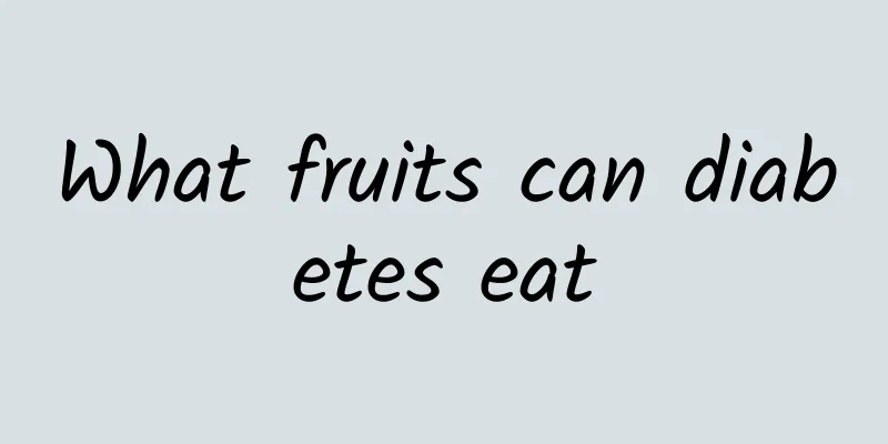 What fruits can diabetes eat