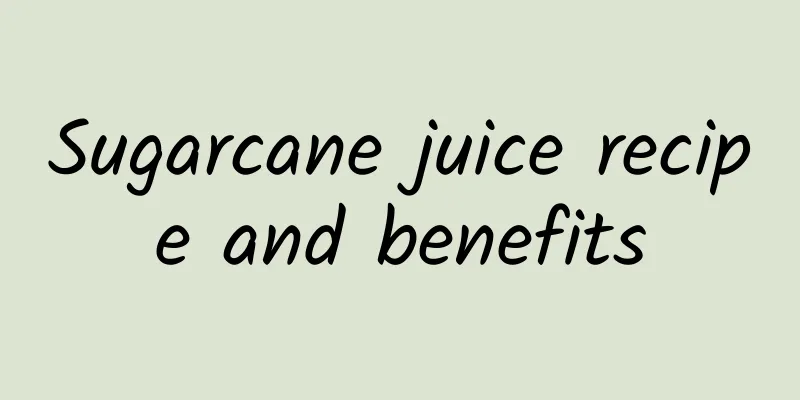 Sugarcane juice recipe and benefits