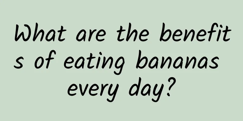 What are the benefits of eating bananas every day?