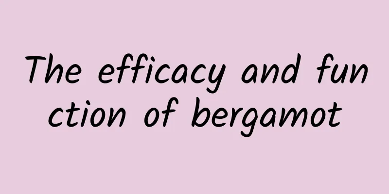 The efficacy and function of bergamot