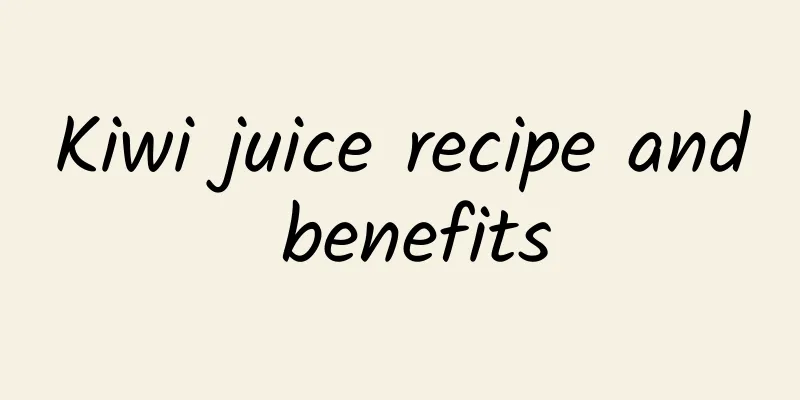 Kiwi juice recipe and benefits