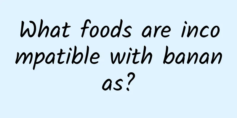 What foods are incompatible with bananas?