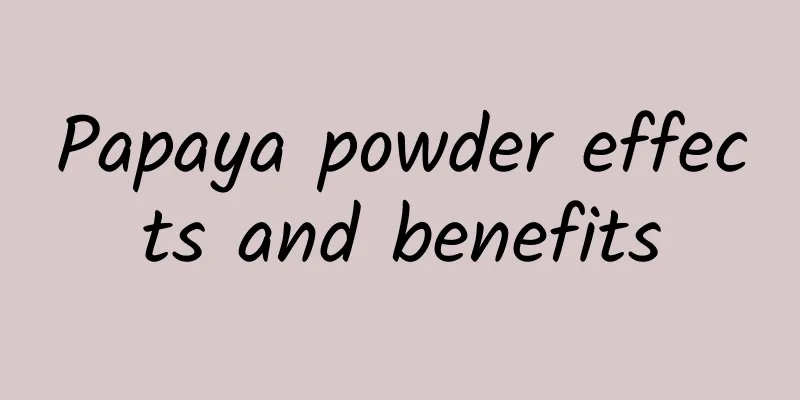 Papaya powder effects and benefits