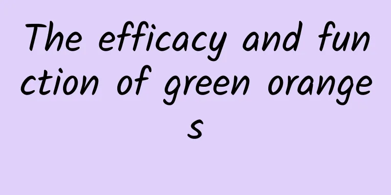 The efficacy and function of green oranges