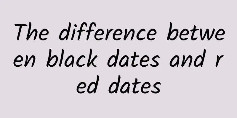 The difference between black dates and red dates