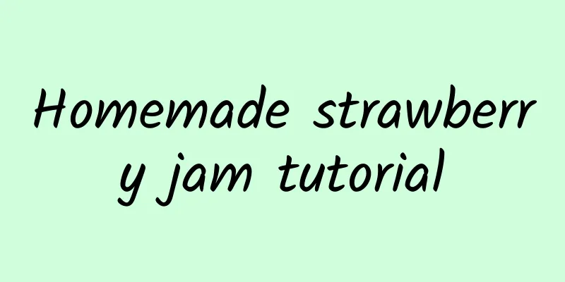 Homemade strawberry jam tutorial